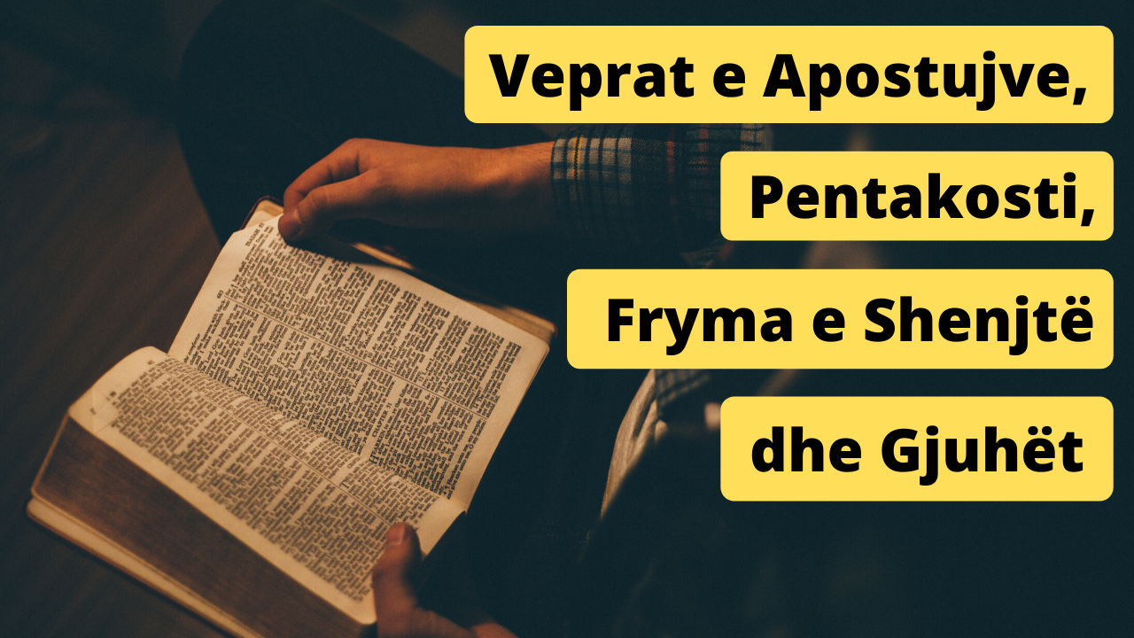 Veprat e Apostujve, Pentakosti, Fryma e Shenjtë dhe Gjuhët